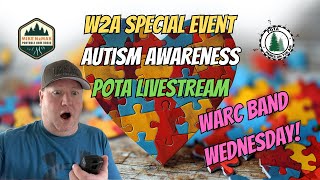 W2A POTA Livestream for World Autism Awareness (Acceptance) Week 2026 Special Event