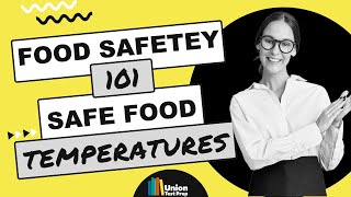 Food Safety 101: Safe Food Temperatures