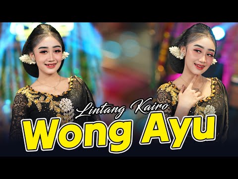 Lintang Kairo - Wong Ayu (Official Music Video)