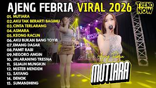 Download lagu Ajeng Febria - MUTIARA - AKU TAK BERARTI BAGIMU - ASMARA | FULL ALBUM AJENG FEBRIA VIRAL 2026 mp3 Download lagu Ajeng Febria - MUTIARA - AKU TAK BERARTI BAGIMU - ASMARA | FULL ALBUM AJENG FEBRIA VIRAL 2026 mp3