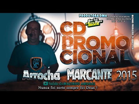 ARROCHA  MARCANTE  2015 FIM DE ANO PROD DJ MAZINHO AMORAL