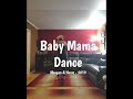 Baby Mama Dance