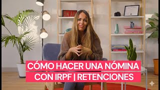 Todo sobre las RETENCIONES de IRPF en NÓMINA 💸  | Factorial