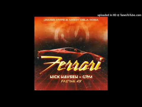 James Hype, & Miggy Dela Rosa - Ferrari (Nick Havsen x GRYM Festival)