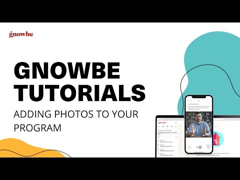 How To Add Photos To Your Gnowbe Program
