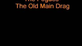The pogues - The Old Main Drag
