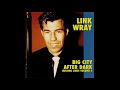 Link Wray - Street Fighter (LIVE VERSION!)