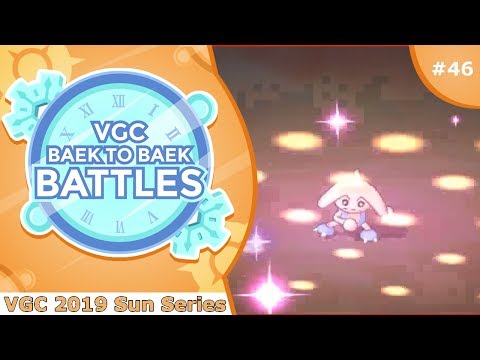 "Old Friends, New Tricks" Pokémon VGC 2019 [Sun Series] Baek to Baek Battles - Episode 46