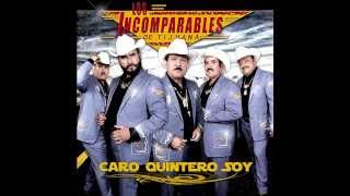 Caro Quintero Soy - Los Incomparables de Tijuana