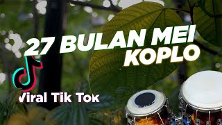 Download lagu KAMI DARI 27 BULAN MEI DANGDUT KOPLO VIRAL TIK TOK TERBARU MASZEHH [ AGUNG STUDIO ] mp3