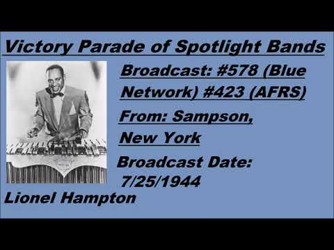 Victory Parade of Spotlight Bands #578 - Lionel Hampton - 7/25/1944