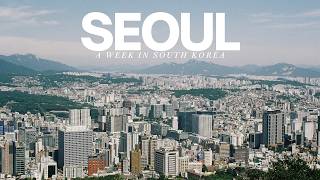 How to spend a week in Seoul | South Korea Itinerary | Seoul Travel Guide