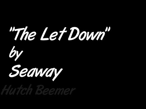 Seaway - The Let Down Lyrics