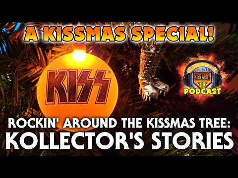 KISS ARMY NATION PODCAST Ep. 182 - KISSmas Special  (Rockin' Around the KISSMas Tree)