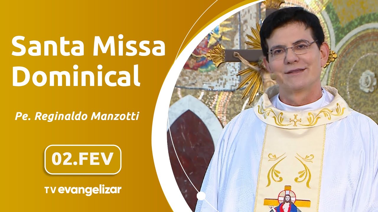 4º Domingo do Tempo Comum | Santa Missa Dominical com @PadreManzottiOficial | 02/02/25
