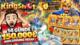 14 GÜNDE 150.000₺ HARCADIM! VIP 9 + ÇILGIN HESAP GELİŞİMİ | Kingshot