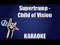 Supertramp - Child of Vision (Karaoke)