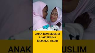 Download lagu ANAK NON MUSLIM AJAK IBU PAKAI HIJAB mp3