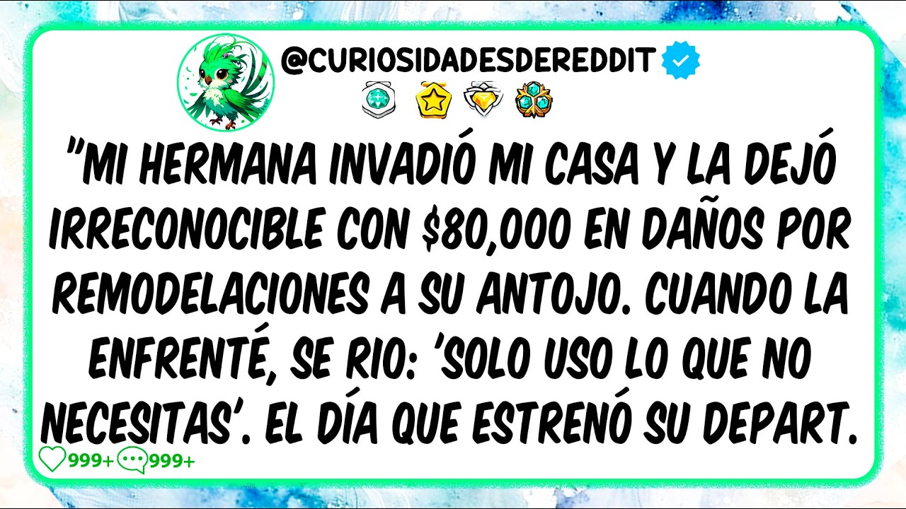 Mi hermana INVADIÓ mi casa mientras trabajaba... Leembargué TODO frente a nuestra familia 🏠🚔