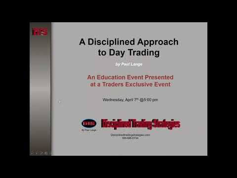 A Disciplined Approach to Day Trading TE 21 0407