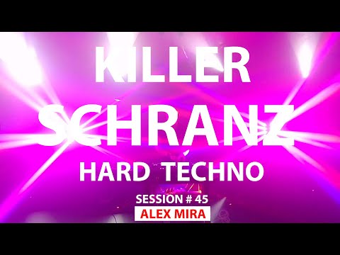 Hard Techno KILLER SCHRANZ #45 Workout Music - Alex Mira