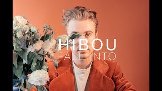 Hibou - &quot;Fall Into&quot; (Official Video)