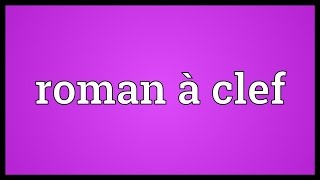 Roman à clef Meaning