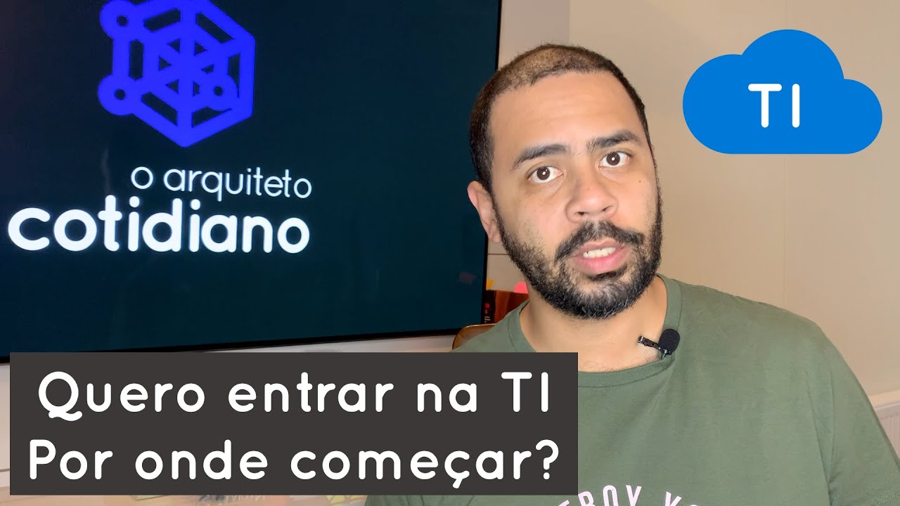 Quero trabalhar com TI, por onde começar?