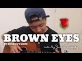 Brown Eyes x cover by Justin Vasquez
