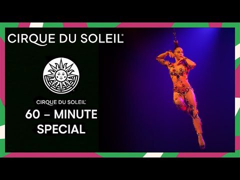 60 - MIN SPECIAL | Cirque du Soleil | LUZIA, Volta & CRYSTAL