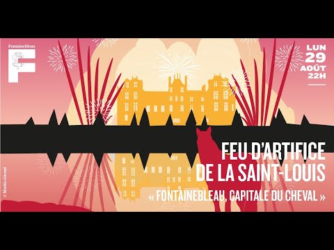 Feu d'artifice de la Saint-Louis - « Fontainebleau, capitale du cheval » (2022)