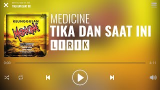 Download lagu Medicine Tika Dan Saat Ini... mp3