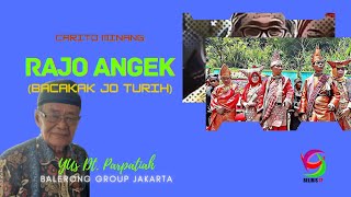 Download lagu Rajo Angek (Bacakak Jo Turih)  - Yus Datuak Parpatiah (Balerong Grup Jakarta) mp3