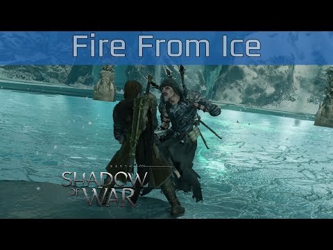 Middle-earth: Shadow of War - Fire From Ice Walkthrough [HD 1080P]