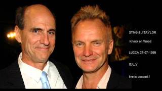 STING &amp; JAMES TAYLOR - Knock on Wood (Lucca 27-07-1999 ITALY)