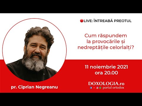 ⭕ LIVE: Pr. Ciprian Negreanu – Cum răspundem la provocările și nedreptățile celorlalți?