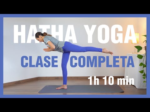 Clase de Hatha Yoga COMPLETA (todos los niveles) -1h 10 min | Trabaja todo el cuerpo | Anabel Otero