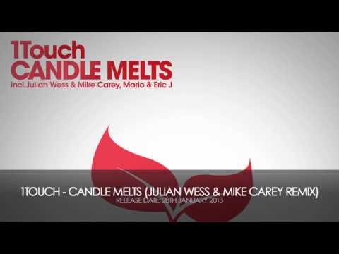1Touch - Candle Melts (Julian Wess & Mike Carey Remix)