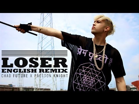 BIGBANG LOSER - Chad Future / Preston Knight English Remix