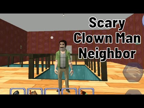 Scary Clown Man Neighbor Escape Full Gameplay