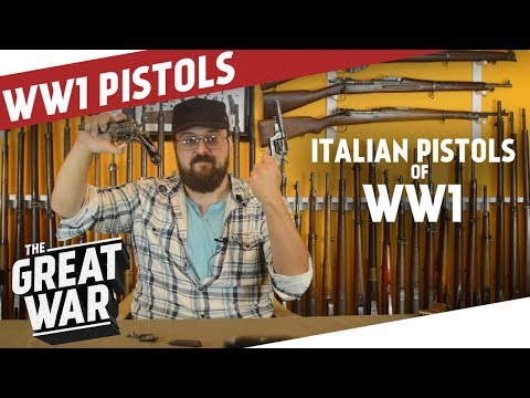 Italian Pistols of World War 1 I THE GREAT WAR Special feat. C&Rsenal