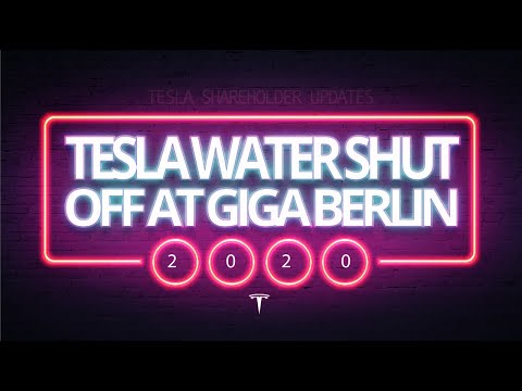 TESLA had water shut off at Giga Berlin because they didn’t pay their bill