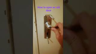 how to open an old door#shorts