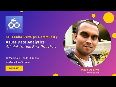 SL DevOps Community Meetup - May 2020 - Administration Best Practices for  Azure Data Analytics