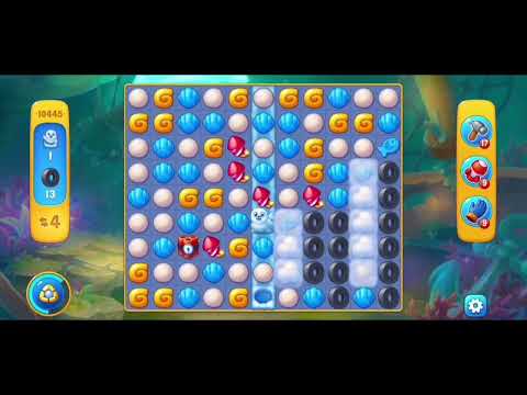 Fishdom 10445 Level - NO 💣🧨💥