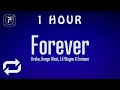 1 HOUR Drake Kanye West Lil Wayne Eminem Forever Lyrics R R