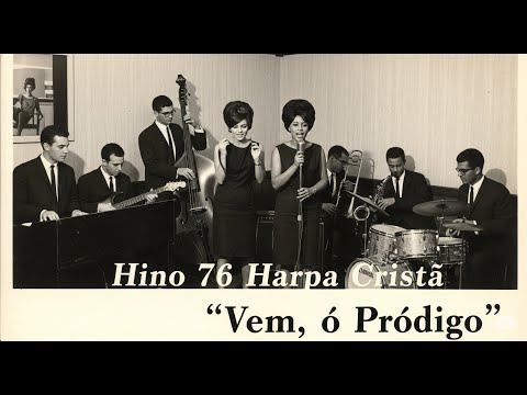 Jazz - Vem ó Pródigo - 76 Harpa