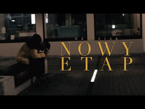 Dzieciak - Nowy Etap | Prod. Dzieciak