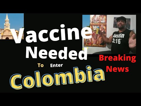 Vaccine Proof Required to Enter Colombia Breaking News!| Cartagena Updates
