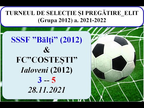 3_SSSF ”BĂLȚI” (2012)-( 3 ) -- FC ”COSTEȘTI” (2012)-( 5 )__28.11.2021